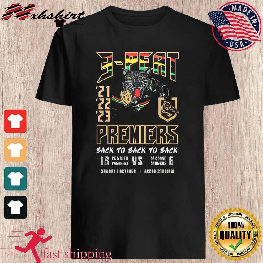 Penrith Panthers 3-Peat Premiers Back To Back To Back Shirt