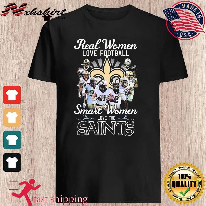 Real Women Love Football Smart Women Love The New Orleans Saints