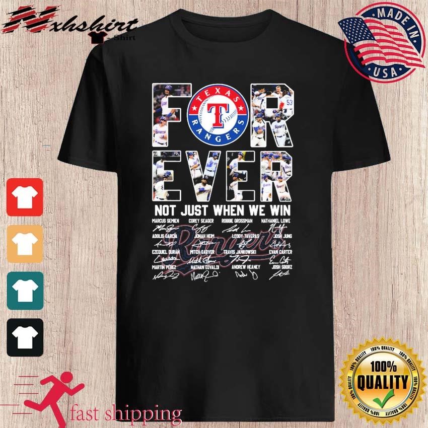 Texas Rangers Forever Not Just When We Win Take October Signatures