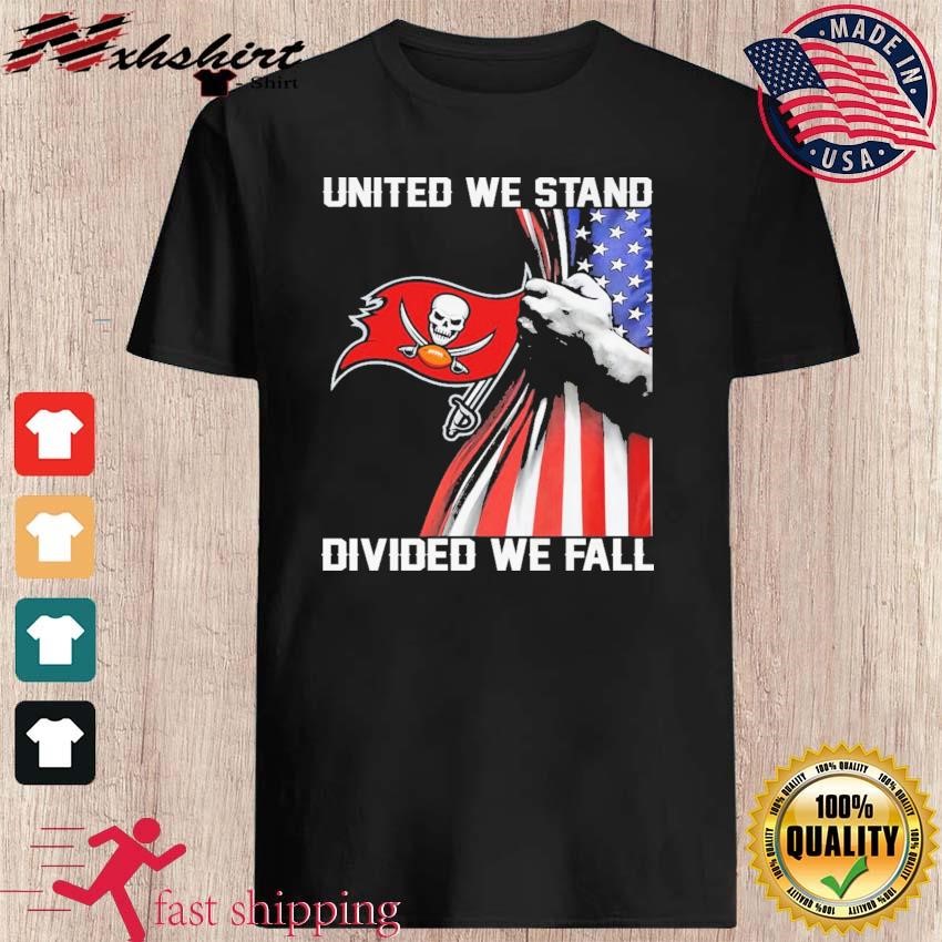 United We Stand Divided We Fall Tampa Bay Buccaneers Shirt, hoodie,  sweater, long sleeve and tank top