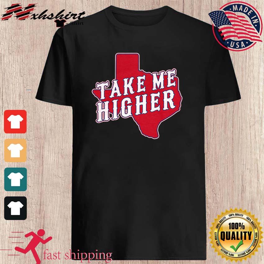 Take me higher Texas baseball shirt, hoodie, sweater, long sleeve and tank  top