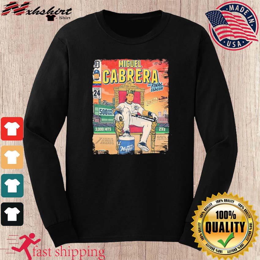 King Miggy Miguel Cabrera The Final Season Shirt, hoodie, sweater, long  sleeve and tank top