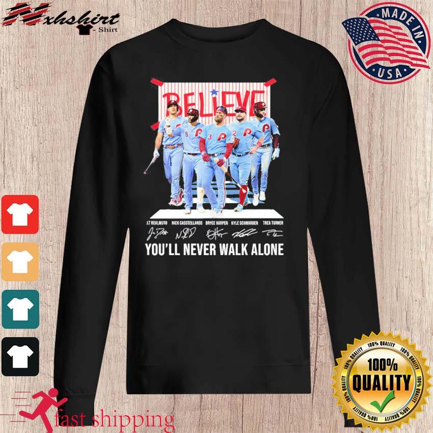 You'll Never Walk Alone Philadelphia Phillies Shirt, hoodie, longsleeve,  sweatshirt, v-neck tee