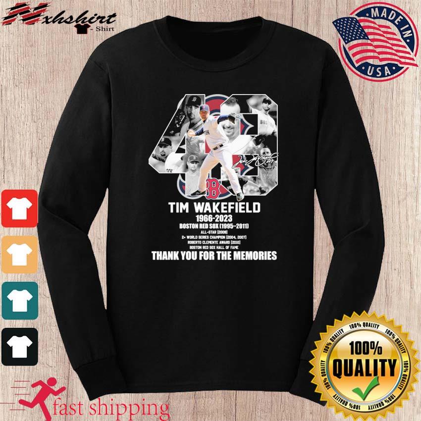 Official Boston Red Sox Rip Tim Wakefield 1966-2023 Shirt, hoodie,  longsleeve, sweatshirt, v-neck tee