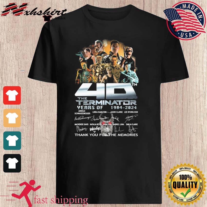 Official 40 Years Of The Terminator 1984 2024 Thank You For The   Official 40 Years Of The Terminator 1984 2024 Thank You For The Memories Signatures Shirt Shirt 